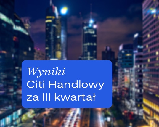 Wyniki banku Citi Handlowy w trzecim kwartale 2025 roku